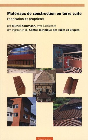 Matériaux de construction en terre cuite : Fabrication et propriétés