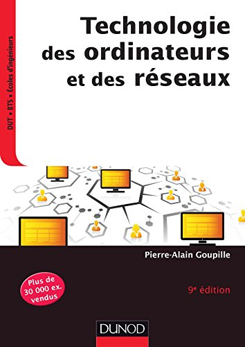 Technologie des ordinateurs et des réseaux : cours et exercices corrigés