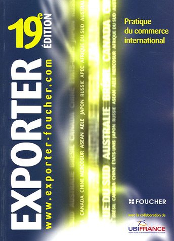 Exporter : pratique du commerce international