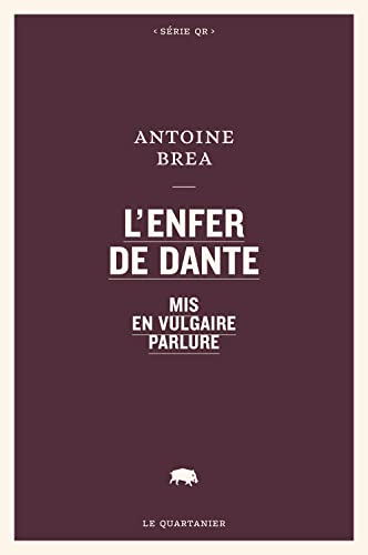 L'Enfer de Dante mis en vulgaire parlure