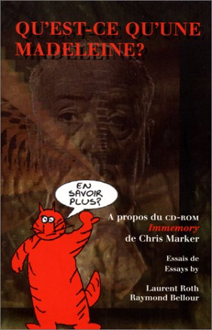 Qu'est-ce qu'une madeleine ? : à propos du CD-ROM Immemory de Chris Marker