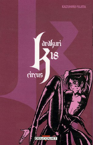 Karakuri circus. Vol. 18