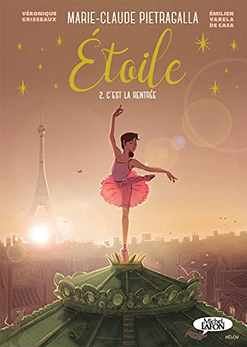 Etoile. Vol. 2. C'est la rentrée