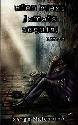 RIEN N'EST JAMAIS ACQUIS