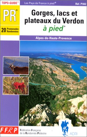 gorges, lacs et plateaux du verdon à pied