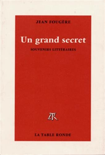 Un grand secret : souvenirs littéraires