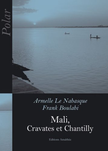 Mali, Cravates et Chantilly