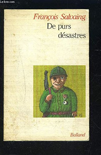 De purs désastres