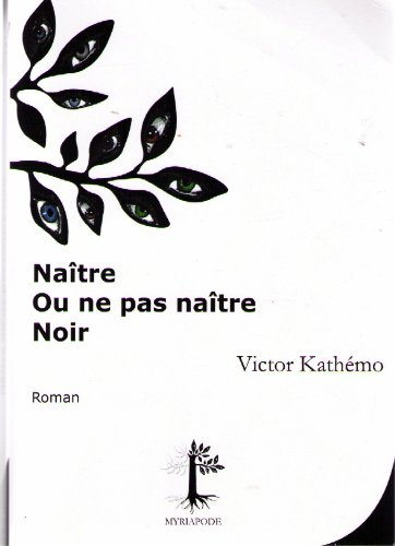 Naître ou ne pas naître noir