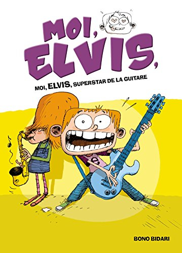 Moi, Elvis. Vol. 4. Moi, Elvis, superstar de la guitare
