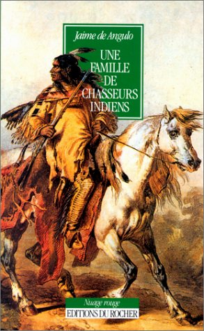 Une Famille de chasseurs indiens