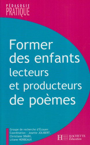 Former des enfants lecteurs et producteurs de poèmes