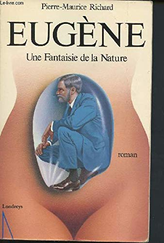 Eugène, une fantaisie de la nature