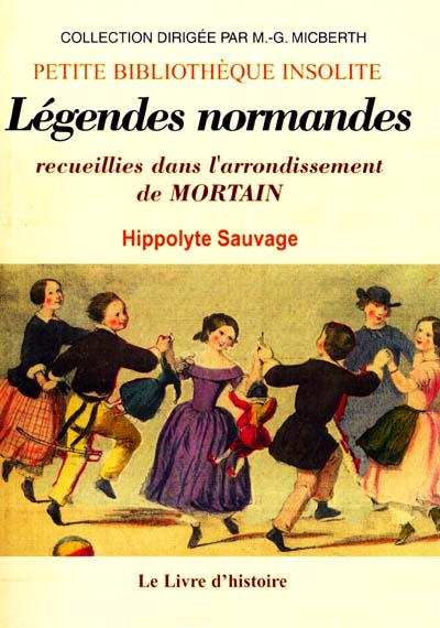 Légendes normandes recueillies dans l'arrondissement de Mortain