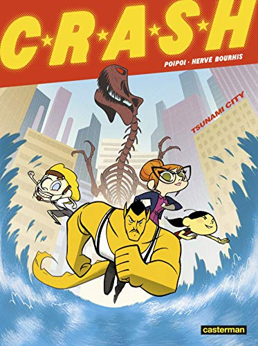 Crash. Vol. 1. Tsunami City