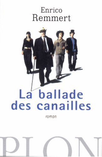 La ballade des canailles