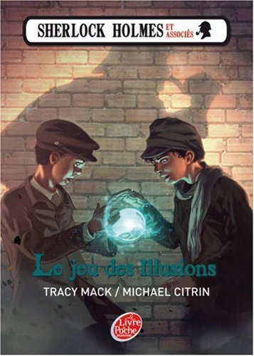 Sherlock Holmes et associés. Vol. 2. Le jeu des illusions