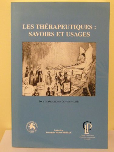 les thérapeutiques, savoirs et usages