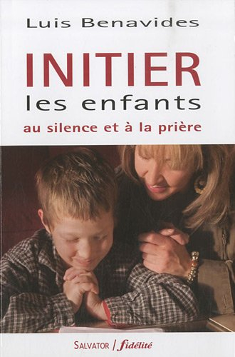 Initier les enfants au silence et à la prière
