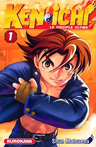Ken-ichi : le disciple ultime. Vol. 1