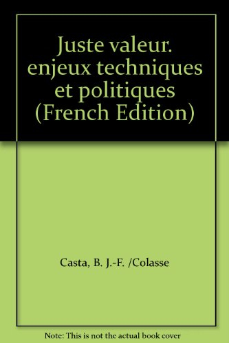 Juste valeur : enjeux techniques et politiques