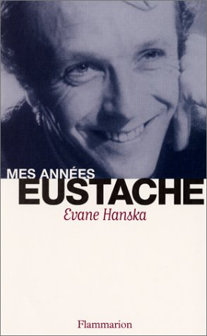 Mes années Eustache