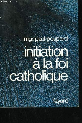 initiation à la foi catholique