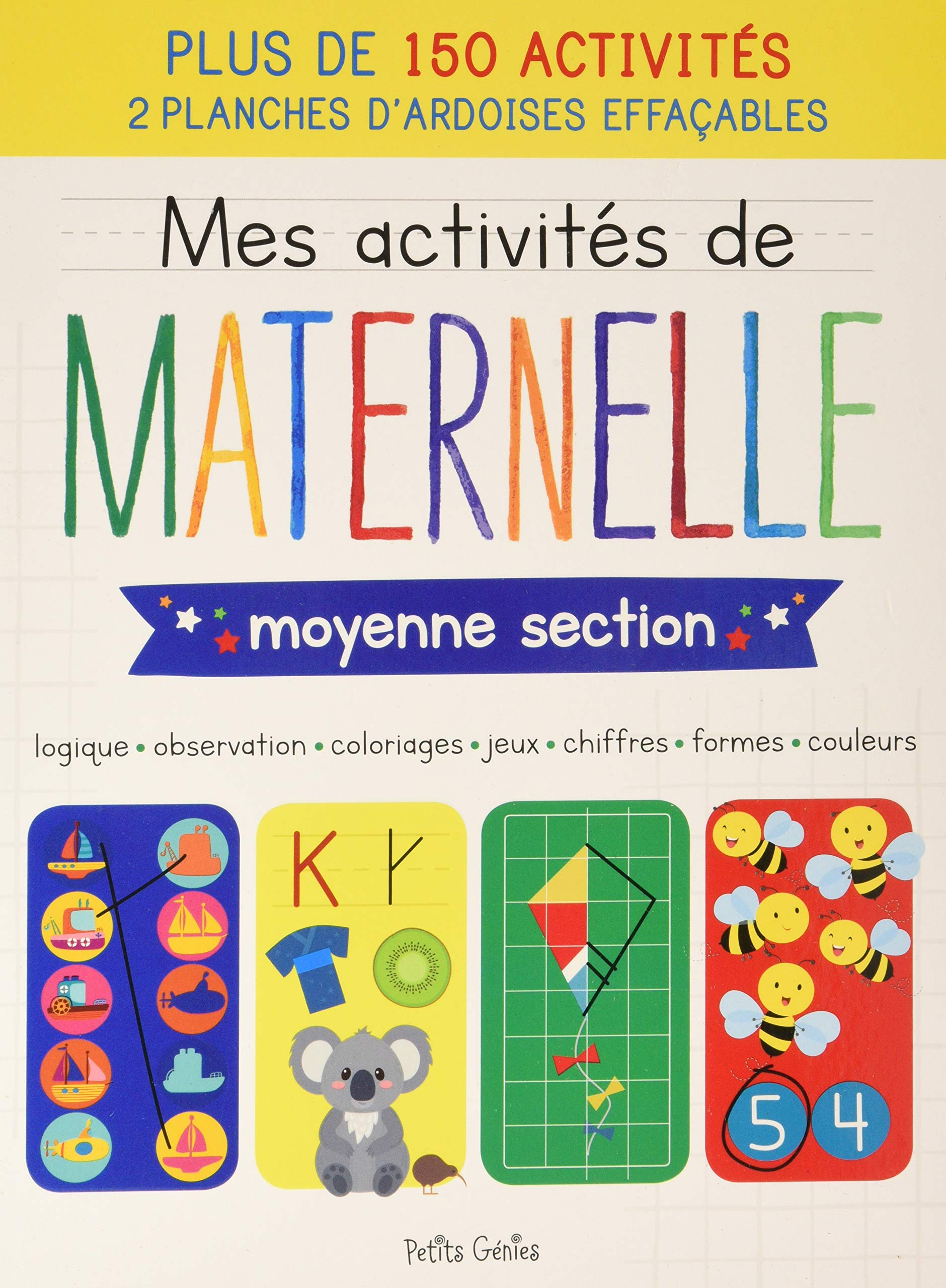 Mes activités de maternelle moyenne section: Logique, observation, coloriages, jeux, chiffres, forme