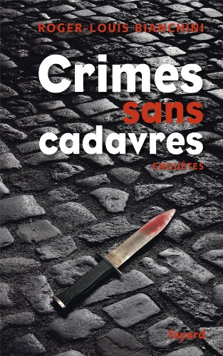 Crimes sans cadavres : enquêtes