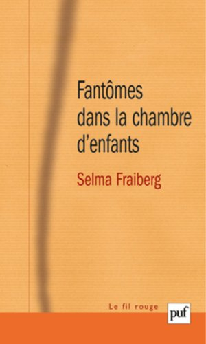 Fantômes dans la chambre d'enfants : évaluation et thérapie des perturbations de la santé mentale du