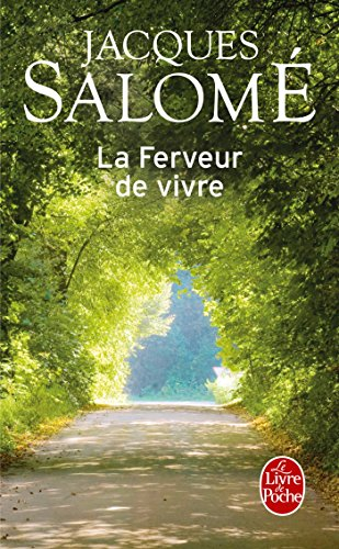La ferveur de vivre