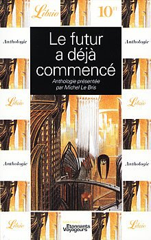 Le futur a déjà commencé