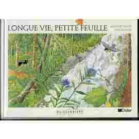 Longue vie, petite feuille