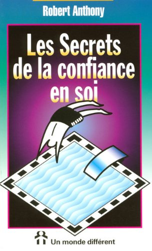 Les secrets de la confiance en soi