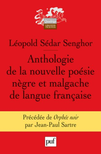 Anthologie de la nouvelle poésie nègre et malgache de langue française. Orphée noir