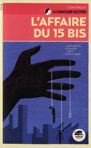 La commissaire Raczynski. L'affaire du 15 bis