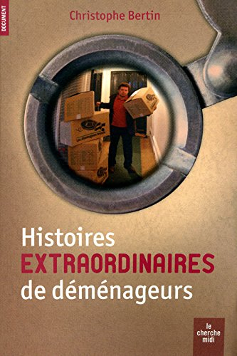 Histoires insolites de déménageurs