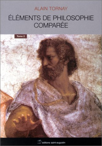 Eléments de philosophie comparée. Vol. 2