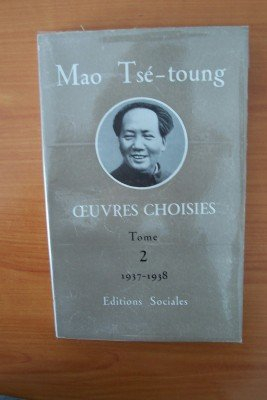 oeuvres choisies de mao tse-toung tome 2: juillet 1937-novembre 1938