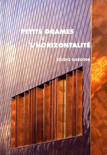 Petits drames de l'horizontalité