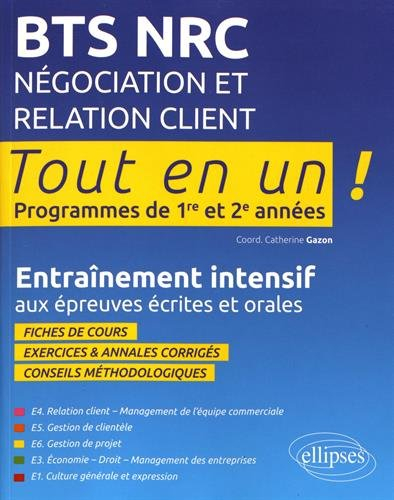BTS NRC, négociation et relation client : programmes de 1re et 2e années : entraînement intensif aux