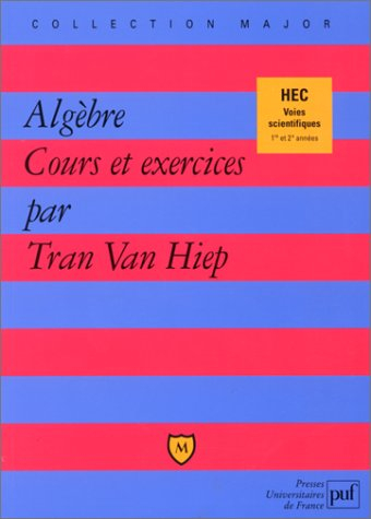 Algèbre, cours et exercices