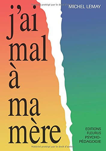 J'ai mal à ma mère