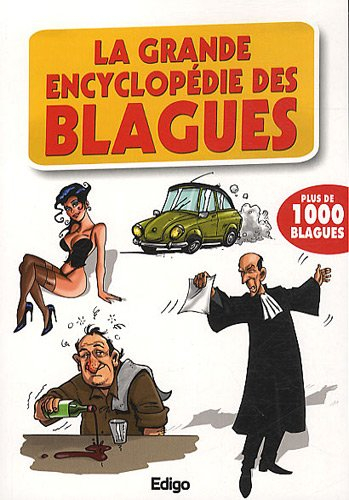 La grande encyclopédie des blagues : plus de 1.000 blagues