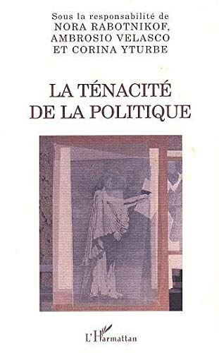 La ténacité de la politique