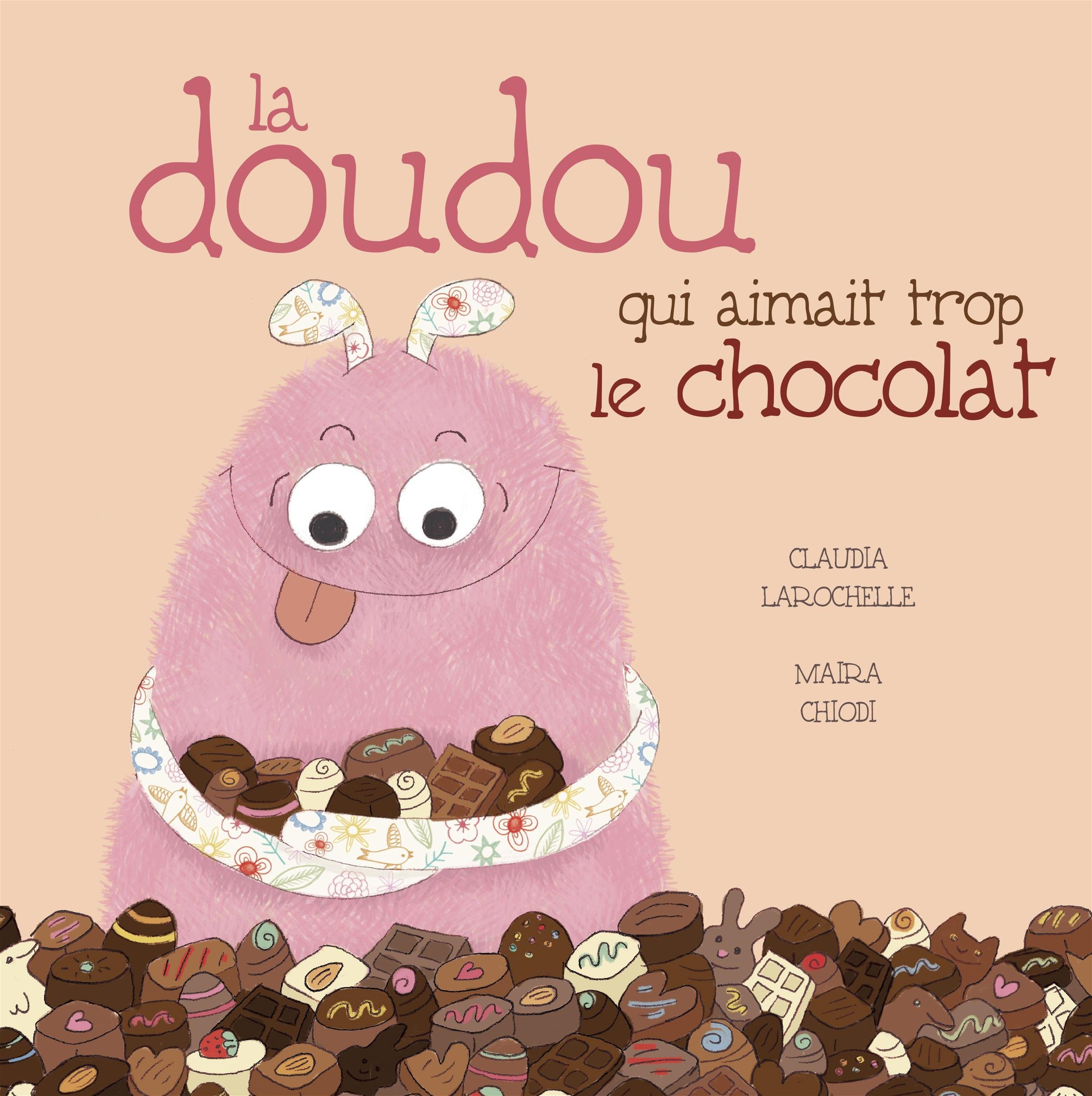 Le doudou qui aimait trop le chocolat