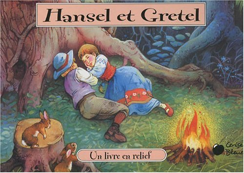 Hansel et Gretel : un livre en relief