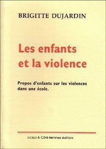 Les enfants et la violence : propos d'enfants sur les violences dans une école