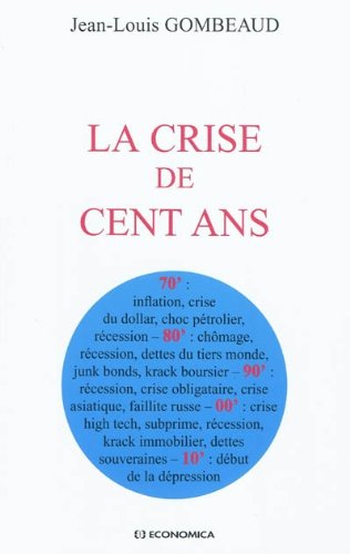 La crise de cent ans