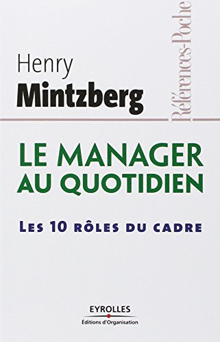 Le manager au quotidien : les 10 rôles du cadre